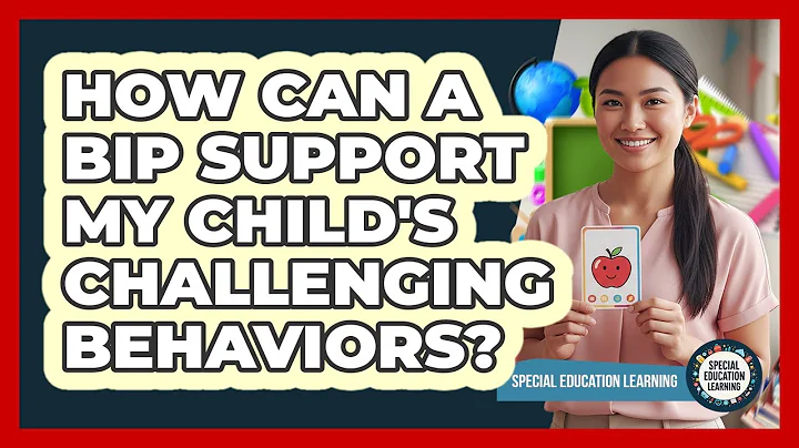 How Can A BIP Support My Child's Challenging Behaviors?