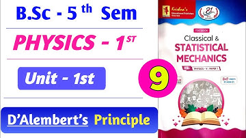 Lec-9 | D’Alembert’s Principle in Classical Mechanics | B.Sc Physics 3rd Year Hindi