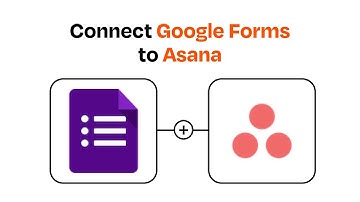 How to Connect Google Forms to Asana - Easy Integration