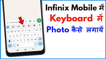 Keyboard Me Photo Kaise Lagaye Infinix | How To Put Picture In Keyboard Infinix