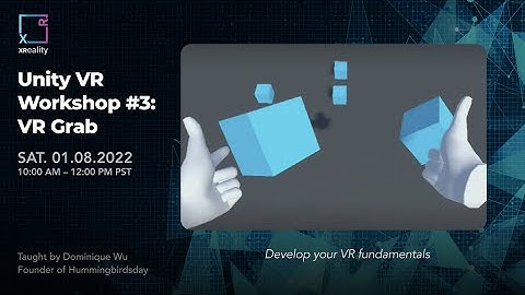 Unity VR Workshop #16: VR Grab