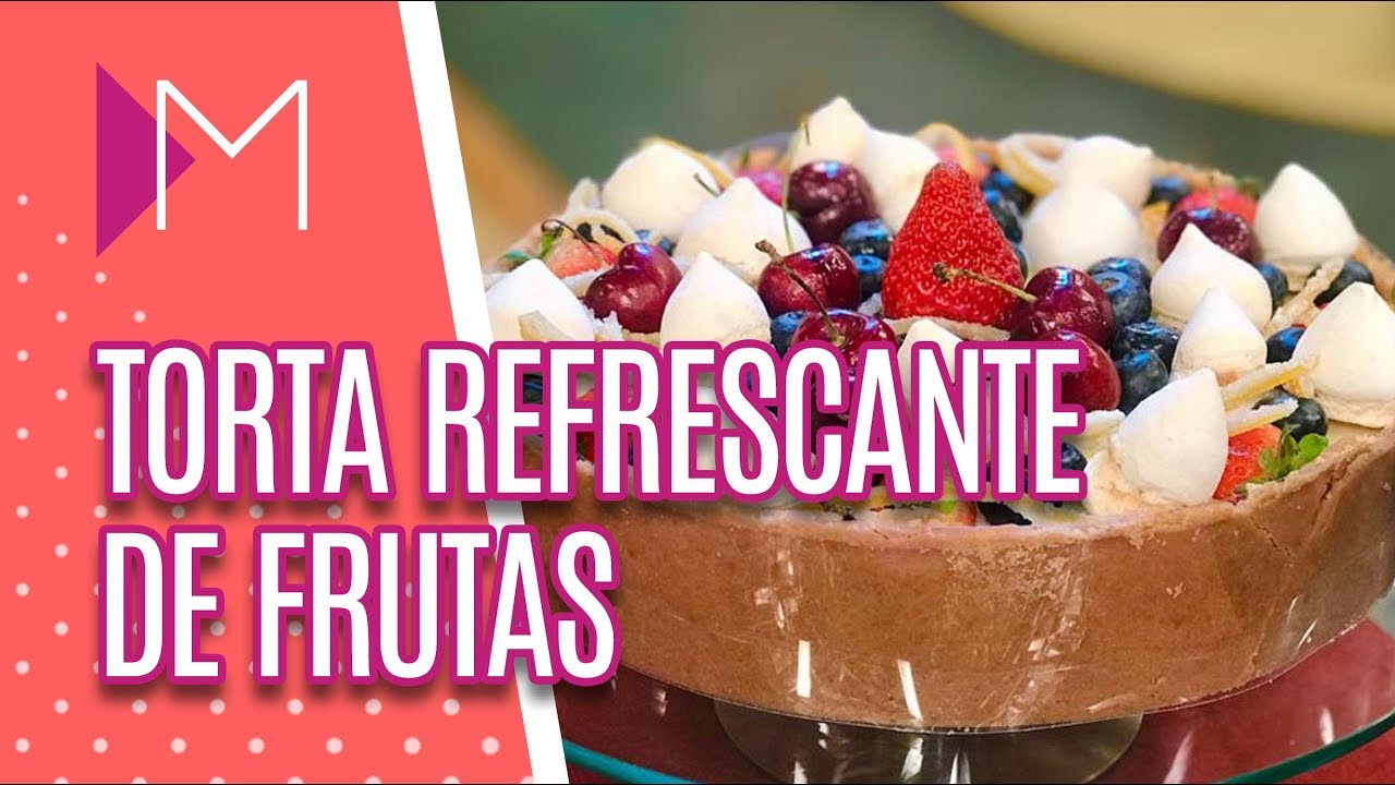 Torta refrescante de frutas - Mulheres (11/02/20)