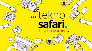 Tekno Safari Ekip Toplantısı Canlı Yayın