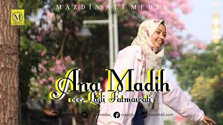 Ana Madih - Laili Fatmawati (Cover) | Al-Muqtasidah - Langitan | أَنَا مَادِحُ