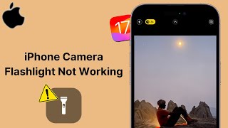 How To Fix Camera Flashlight Not Working Issue After iOS 17.5 | SOLVED!