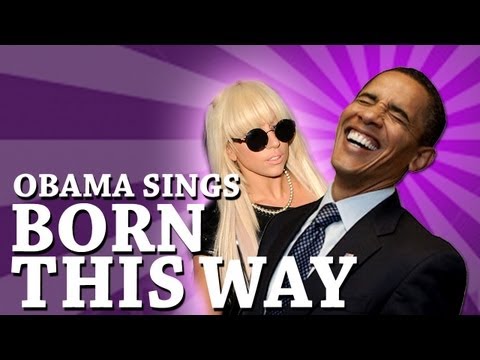 Barack Obama Singing Born This Way by Lady Gaga