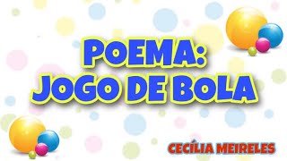 SÉRIE POESIAS: Jogo de bola (Cecília Meireles) 