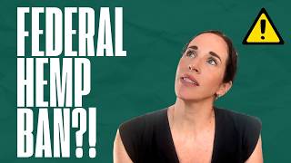 Will State Hemp Programs Survive a Federal Hemp Ban?!