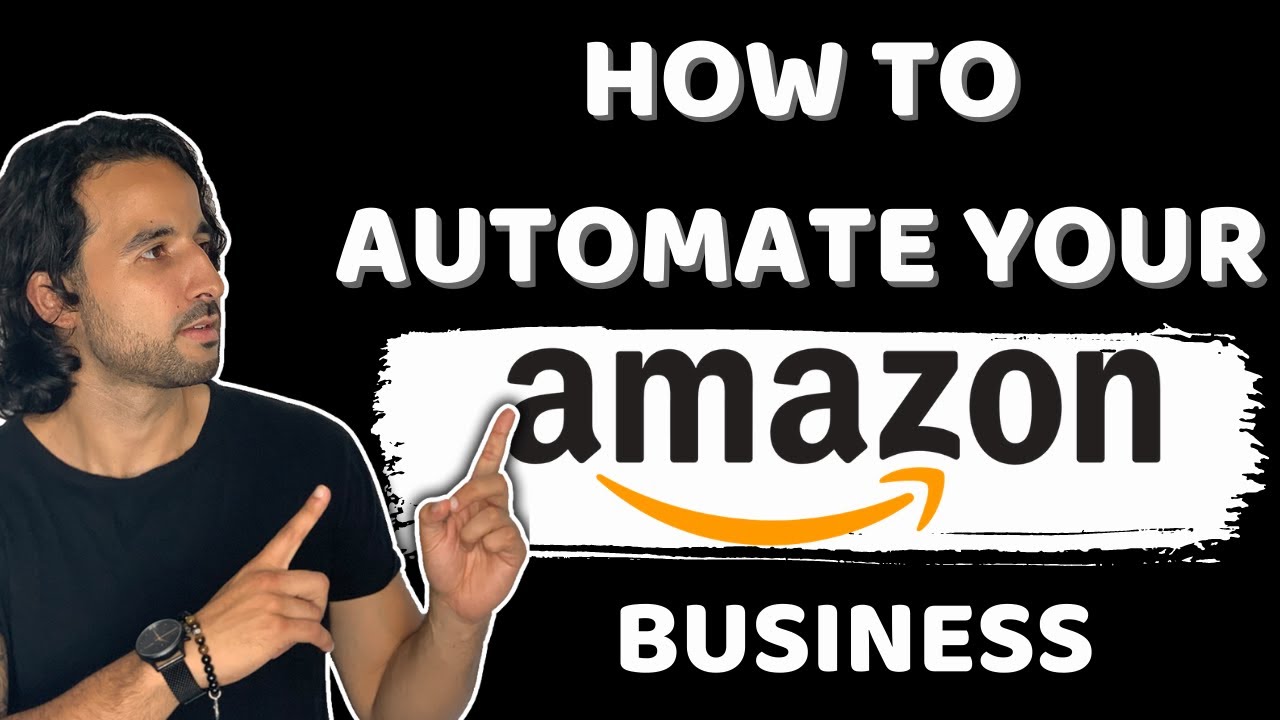 HOW TO AUTOMATE YOUR AMAZON FBA BUSINESS!! - YouTube