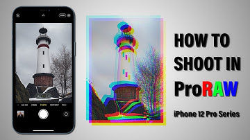 How to Shoot in Apple ProRAW