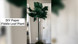 DIY Tissue Paper Fiddle Leaf Plant