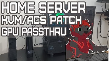Home Server | KVM ACS Patched | VNC Headless
