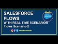 Flows-Real Tie Scenarios