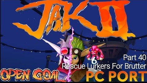 Jak II: (PC Port) Part 40: Rescue Lurkers For Brutter (Ulimate Reshade)