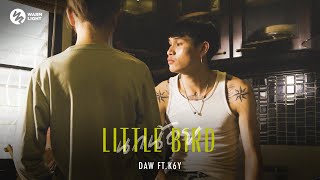 DAW - นกน้อย (Little Bird) feat. K6Y (Official MV)