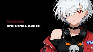One final dance. (Unbreakable) [Euphoric Hardstyle]