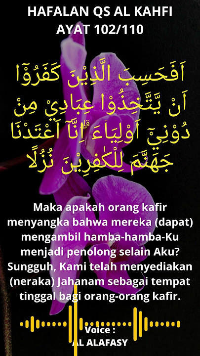 Hafalan Al Kahfi 102/110
