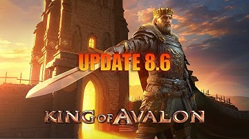 King of Avalon: Update 8.6 Highlights