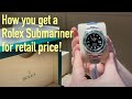 How to buy a Rolex Submariner at retail price from Authorized Dealers - and many other steel sports