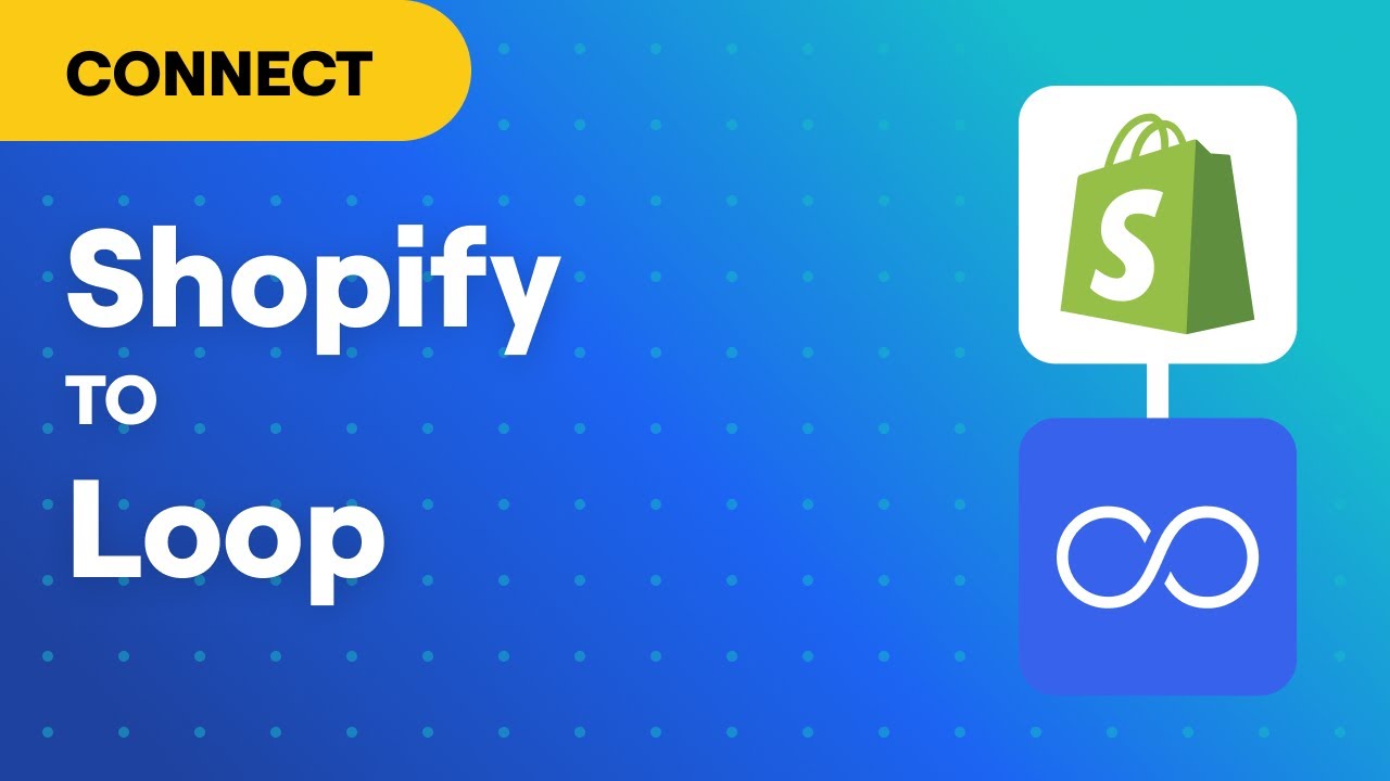 Loop Shopify Connect Shopify to Loop by MESA - YouTube