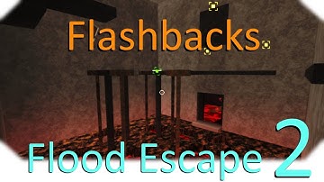Flood Escape 2 | Flashbacks (Insane)