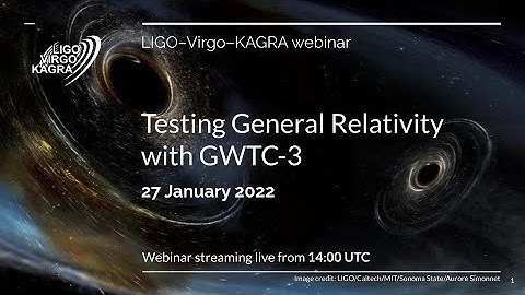 LVK webinar 13 220127: Tests of General Relativity with GWTC-3