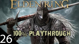 Elden Ring - 100% Playthrough - Liurnia East (3\/3) - Part 26