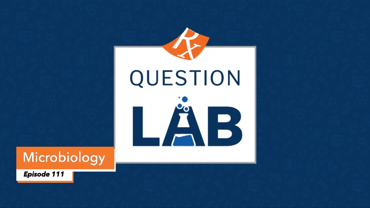 Question Lab - Episode 111: Microbiology - YouTube