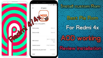 (Redmi 4/4x)Install Miui CAF 9.12.17 Rom and Review|Android 9 Port Rom For Redmi 4x|AOD Enabled|
