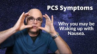 PCS Symptoms: Waking up with Nausea.