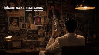 İçi̇mde Sakli Baharsin (90’Lar) Miraç Sürmen