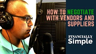 How to Negotiate with Vendors and Suppliers