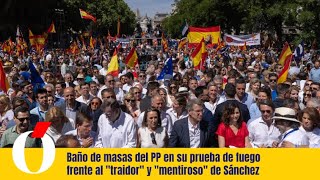 Baño de masas del PP en su prueba de fuego frente al "traidor" y "mentiroso" de Sánchez