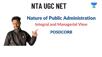 Nature of Public Administration | POSDCORB | Integral and Managerial View