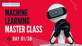 Machine Learning Master Class | Day-1