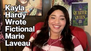 The Multi-Hyphenate Marie Laveau: Kayla Hardys The Quarter Queen
