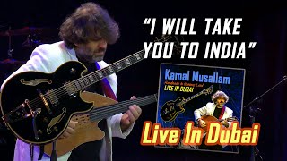 Kamal Musallam - I Will Take You To India (Live)