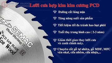 Lưỡi cưa hợp kim kim cương PCD I Lưỡi cưa kim cương SEMAC