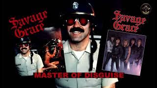 SAVAGE GRACE  (US)  -  Master Of Disguise  1985 - ( Full Album)