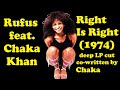 Rufus Feat Chaka Khan Right Is Right 1974 Funk Jam Co Written By Chaka Album Only Deep Cut mp3