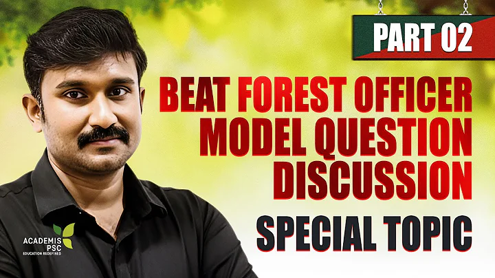 Beat Forest Officer - Special Topic Model Question Discussion PART 02 #keralapsc #academispsc
