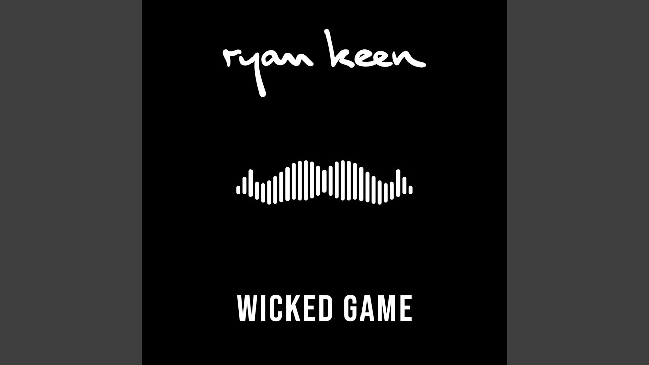 Watch Wicked Game on YouTube Watch Wicked Game on YouTube
