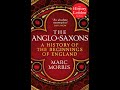 An interview with dr marc morris author of the anglosaxons a history of the beginnings of england