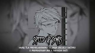 Yang Tlah Merelakanmu X Jaga Selalu Hatimu X Memikirkan Dia X Rahasia Hati speed Up