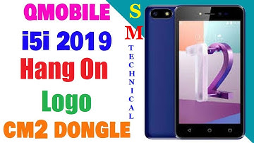 QMobile i5i (2019) Hang On Logo Problem Solve With CM2  S.M Technical