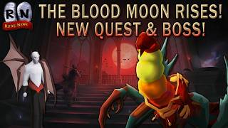 THE BLOOD MOON RISES HAS ARRIVED IN OLDSCHOOL RUNESCAPE!