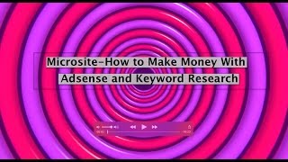 Microsites: How to Make Money with Adsense