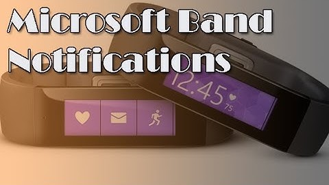 Microsoft Band Notifications, lets dig in!