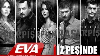 Çarpışma Dizi Müzikleri - İZ PEŞİNDE