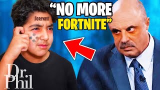 Kids Fortnite Addiction is Destroying His Life... (Dr. Phil)